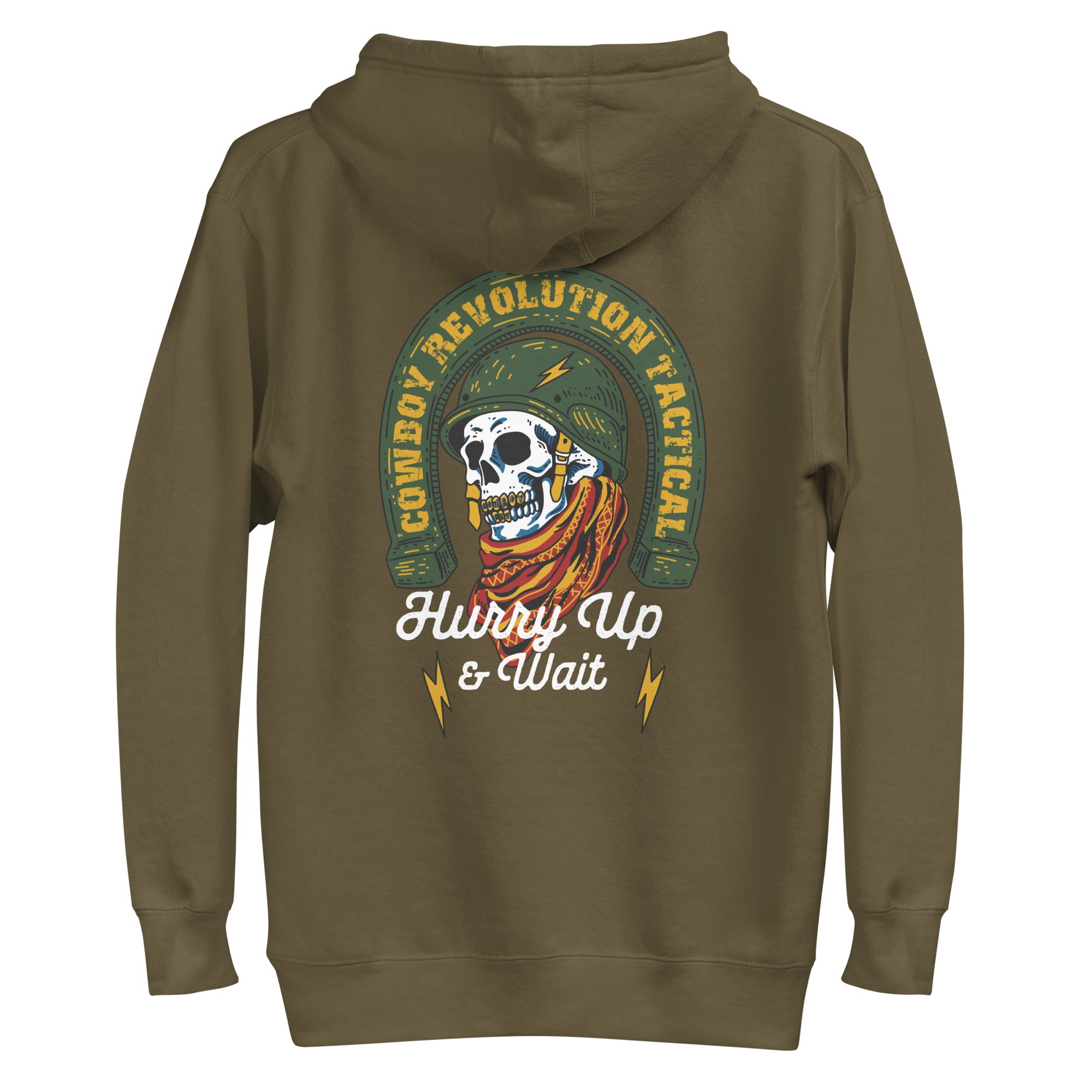 "Hurry Up and Wait" Cowboy Revolution Tactical Premium Hoodie