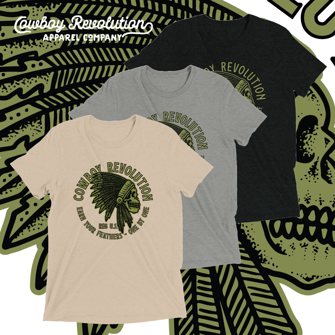 "Earn Your Feathers"  Cowboy Revolution Short Sleeve Tri-Blend Tee